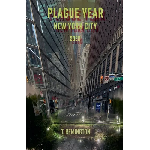 Plague Year New York City 2020