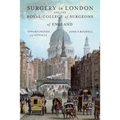 Surgery in London and the Royal College of Surgeons of England: Opportunities and Pitfalls