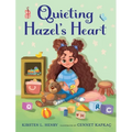 Quieting Hazel's Heart