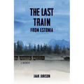 The Last Train from Estonia
