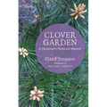 Clover Garden: A Carolinian's Piedmont Memoir