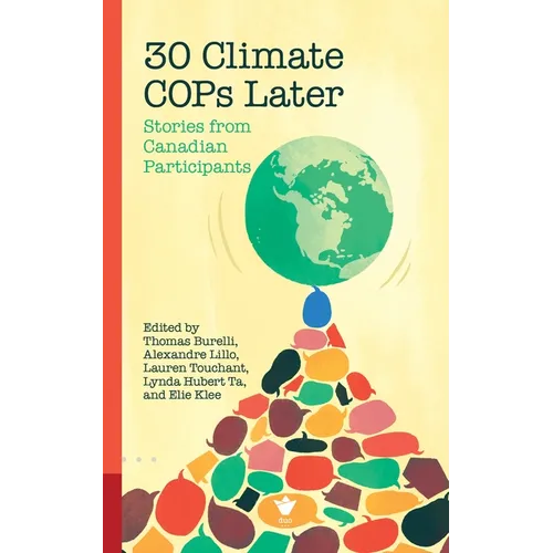 30 Climate Cops Later: Stories from Canadian Participants