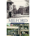 Milford: A Brief History