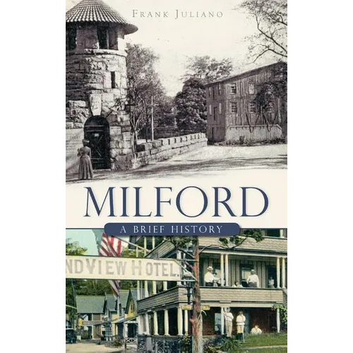 Milford: A Brief History