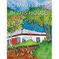 So Many Beeps in This House!