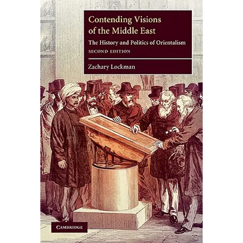 Contending Visions of the Middle East