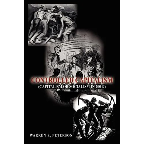 Controlled Capitalism: (Capitalism or Socialism in 2004?)