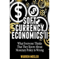 Soft Currency Economics II: The Origin of Modern Monetary Theory