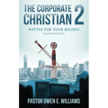 The Corporate Christian 2: Battle For Your Beliefs