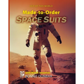 Made-to-Order Space Suits