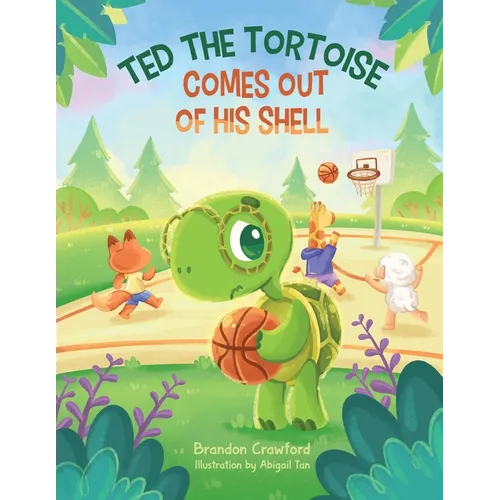 Ted the Tortoise Comes Out of His Shell