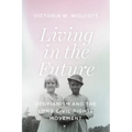 Living in the Future: Utopianism and the Long Civil Rights Movement