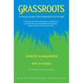 Grassroots: A Field Guide for Feminist Activism