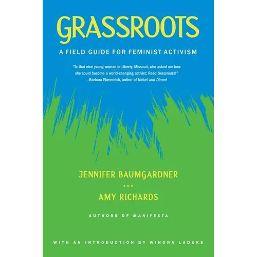 Grassroots: A Field Guide for Feminist Activism