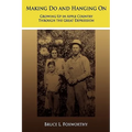 Making Do and Hanging On: Growing Up in Apple Country Through the Great Depression