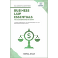 Business Law Essentials You Always Wanted To Know: A Practical Guide to Contract Law, Intellectual Property, Employment, Taxation, and Data Protection