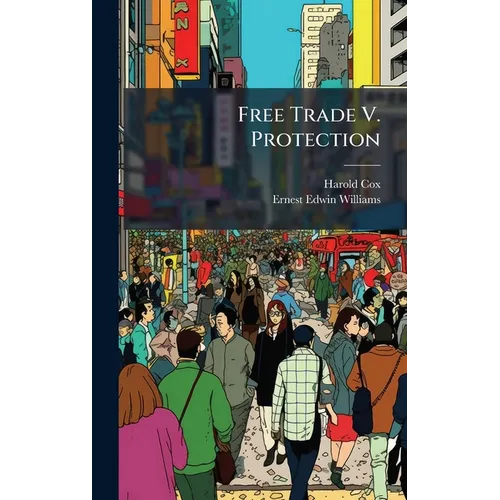 Free Trade V. Protection