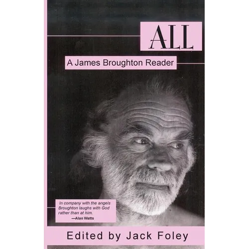 All: A James Broughton Reader
