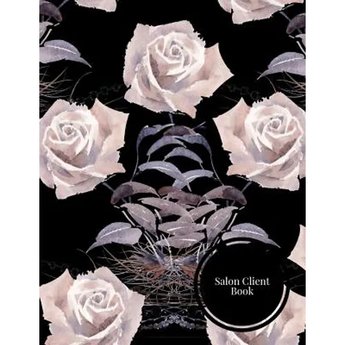 Salon Client Book: Client Data System for Stylist . Including Address Details & Appointment. Information Keeper & Record Log. Paperback ? July 22, 201