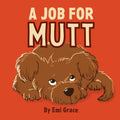 A Job For Mutt