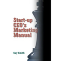 Start-up CEO's Marketing Manual