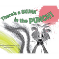 There's a Skunk in the Punch!