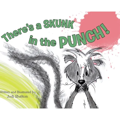 There's a Skunk in the Punch!