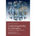 Confronting Reality in Cyberspace: Foreign