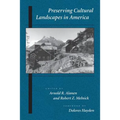 Preserving Cultural Landscapes in America