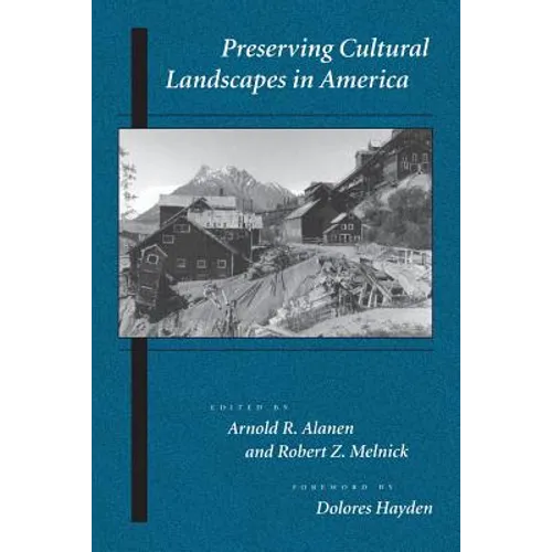 Preserving Cultural Landscapes in America