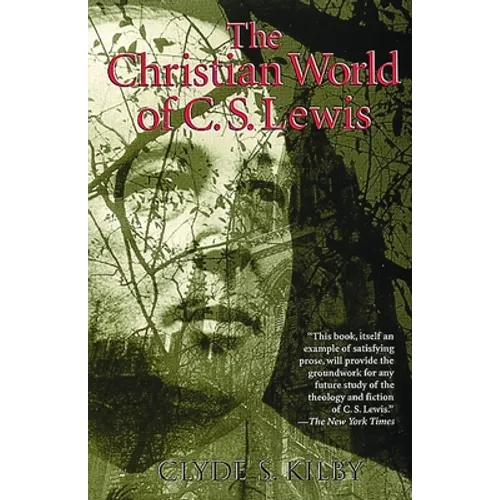 The Christian World of C.S. Lewis,