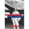 Father of the Tuskegee Airmen, John C. Robinson