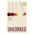 Uncorked: Leadership Lessons from the Italian Vineyard