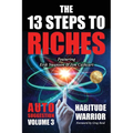 The 13 Steps To Riches: Habitude Warrior Volume 3: AUTO SUGGESTION with Jim Cathcart