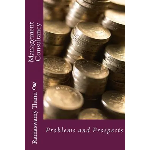 Management Consultancy: Problems and Prospects