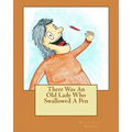 There Was An Old Lady Who Swallowed A Pen