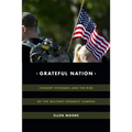 Grateful Nation: Student Veterans and the Rise of the Military-Friendly Campus