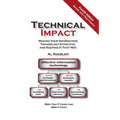 Technical Impact: Making Your Information Technology Effective, and Keeping It That Way