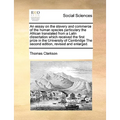 An Essay on the Slavery and Commerce of the Human Species Particulary the African Translated from a Latin Dissertation Which Received the First Prize