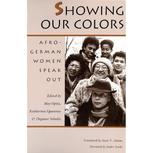 Showing Our Colors: Afro-German Women Speak Out