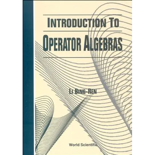 Introduction to Operator Algebras
