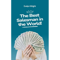 The Best Salesman in the World!