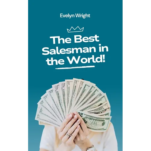 The Best Salesman in the World!