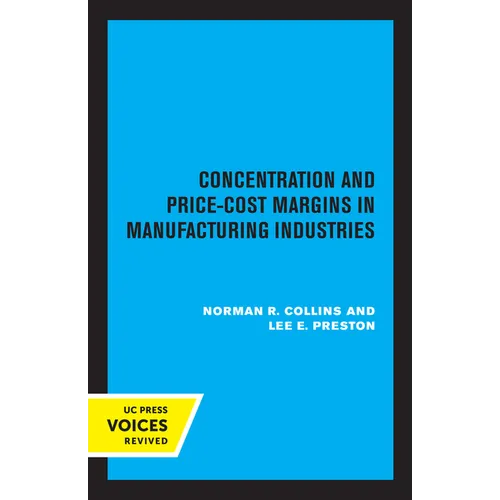 Concentration and Price-Cost Margins in Manufacturing Industries