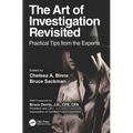 The Art of Investigation Revisited: Practical Tips from the Experts