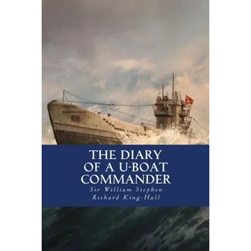 The Diary of a U-boat Commander