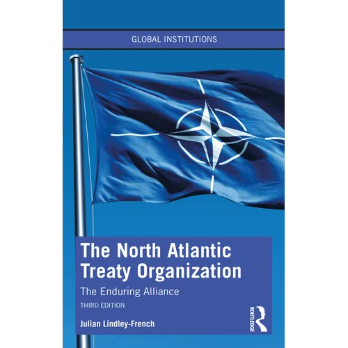 The North Atlantic Treaty Organization: The Enduring Alliance