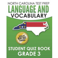 NORTH CAROLINA TEST PREP Language and Vocabulary Student Quiz Book Grade 3: Covers Revising, Editing, Vocabulary, Writing Conventions, and Grammar