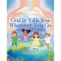 God Is with You Wherever You Go