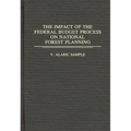 The Impact of the Federal Budget Process on National Forest Planning